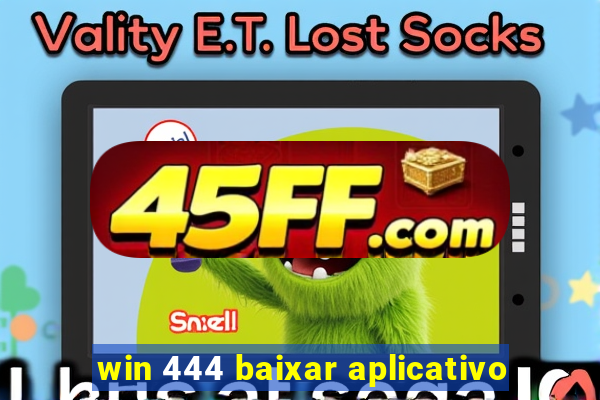 win 444 baixar aplicativo